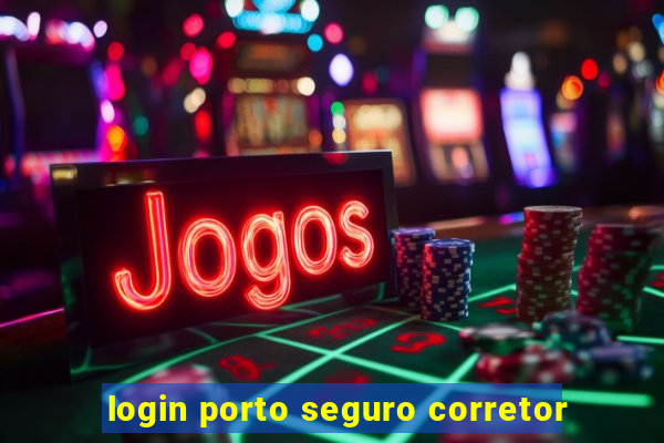 login porto seguro corretor